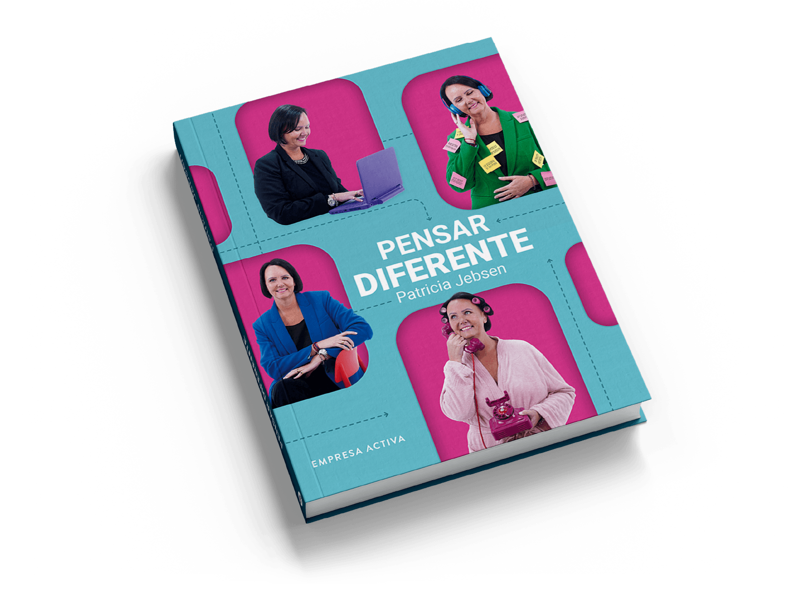 Pensar Diferente — Patricia Jebsen · Tapa y sobrecubierta